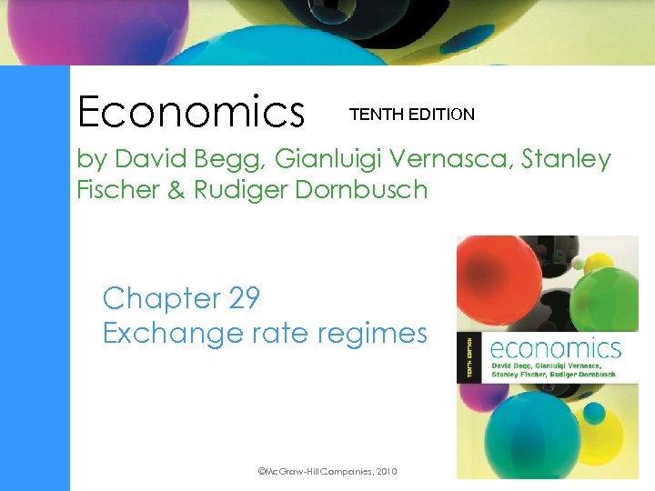 Economics TENTH EDITION by David Begg, Gianluigi Vernasca, Stanley Fischer & Rudiger Dornbusch Chapter