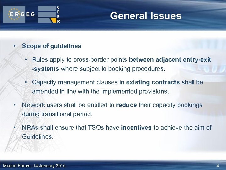 General Issues • Scope of guidelines • Rules apply to cross-border points between adjacent