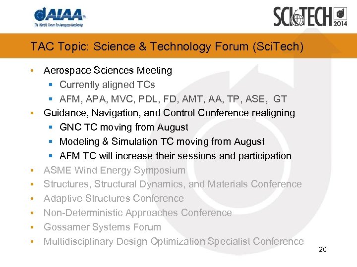 TAC Topic: Science & Technology Forum (Sci. Tech) • Aerospace Sciences Meeting § Currently