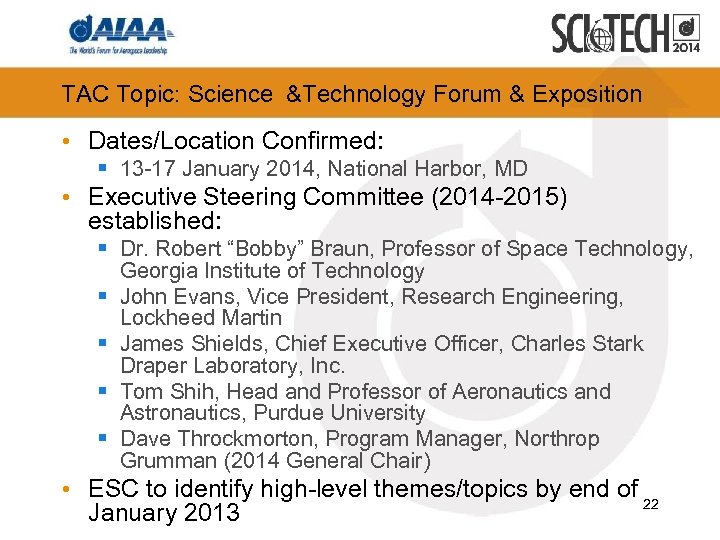 TAC Topic: Science &Technology Forum & Exposition • Dates/Location Confirmed: § 13 -17 January