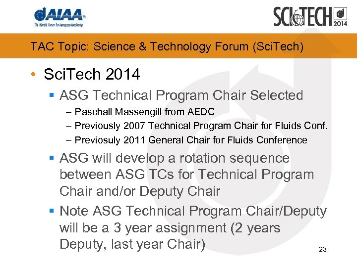 TAC Topic: Science & Technology Forum (Sci. Tech) • Sci. Tech 2014 § ASG