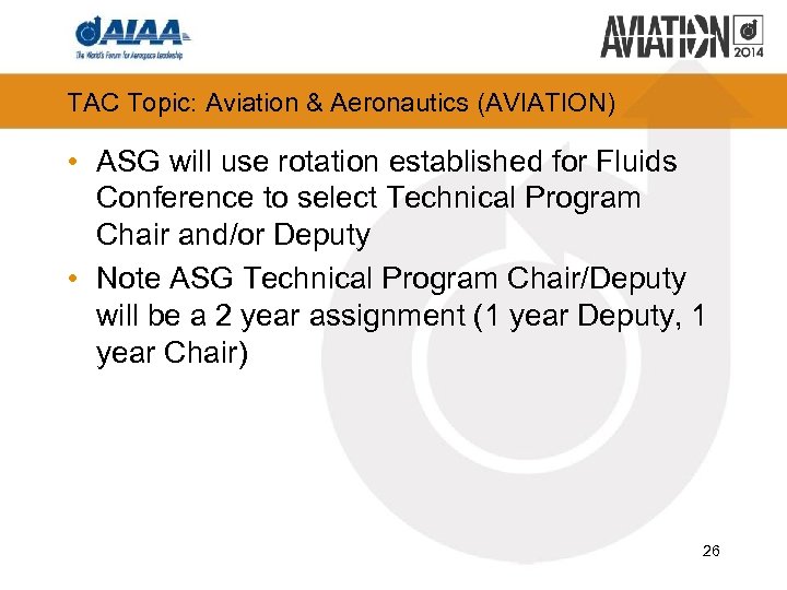 TAC Topic: Aviation & Aeronautics (AVIATION) • ASG will use rotation established for Fluids