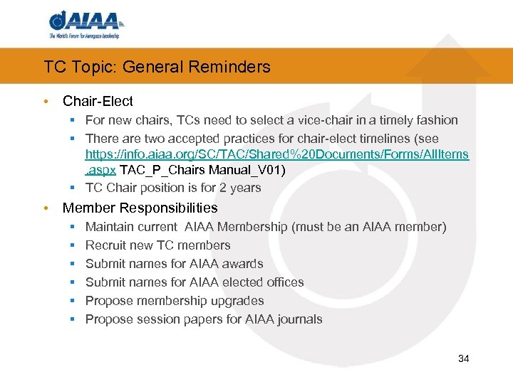 TC Topic: General Reminders • Chair-Elect § For new chairs, TCs need to select