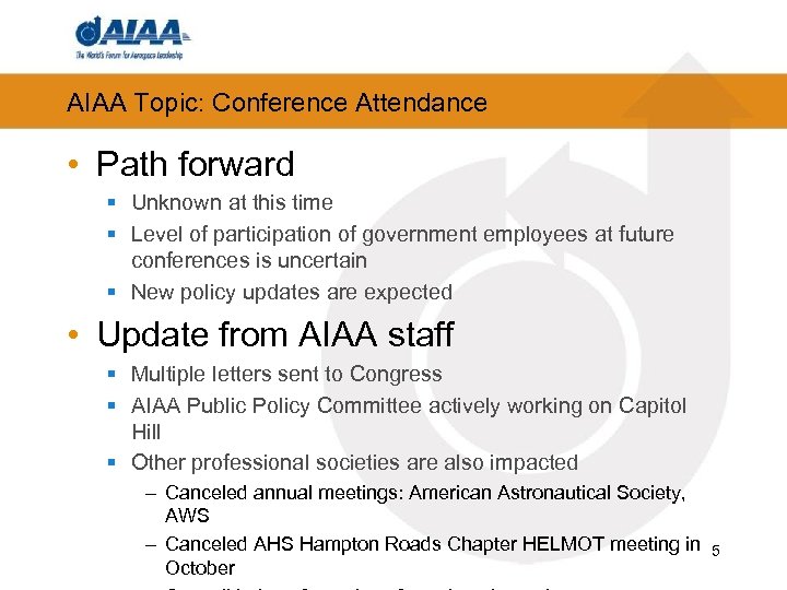 AIAA Topic: Conference Attendance • Path forward § Unknown at this time § Level