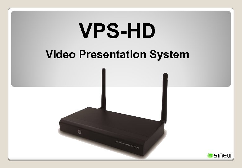 VPS-HD Video Presentation System 