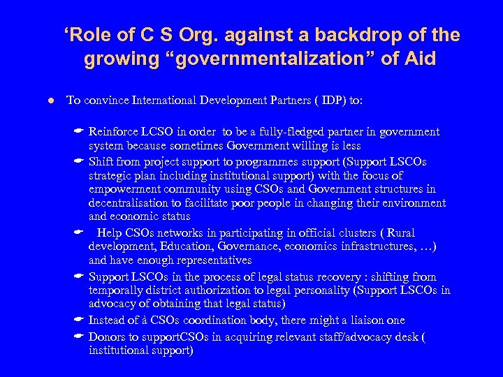 ‘Role of C S Org. against a backdrop of the growing “governmentalization” of Aid