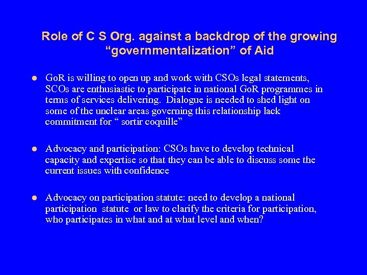 Role of C S Org. against a backdrop of the growing “governmentalization” of Aid