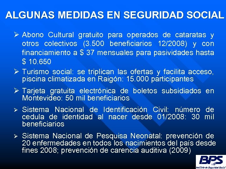 ALGUNAS MEDIDAS EN SEGURIDAD SOCIAL Ø Abono Cultural gratuito para operados de cataratas y