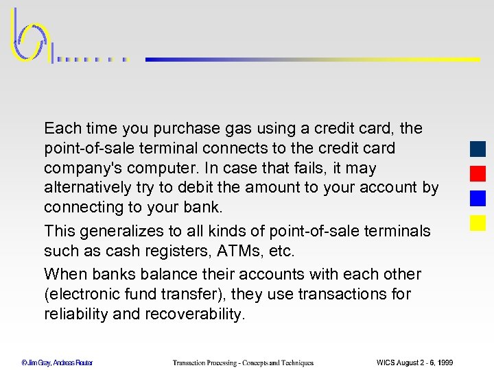 Each time you purchase gas using a credit card, the point-of-sale terminal connects to