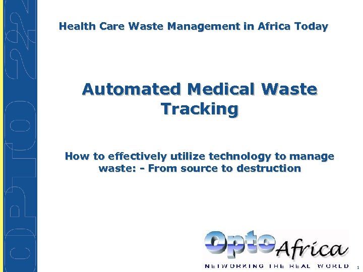 Health Care Waste Management in Africa Today Automated Medical Waste Tracking How to effectively