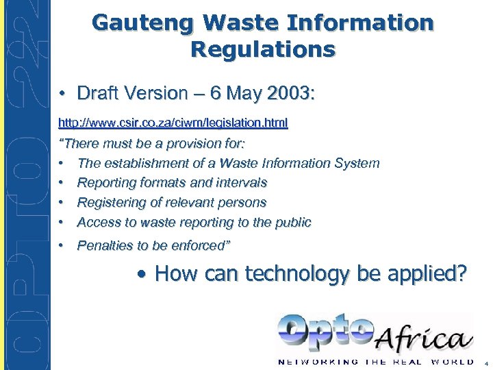 Gauteng Waste Information Regulations • Draft Version – 6 May 2003: http: //www. csir.