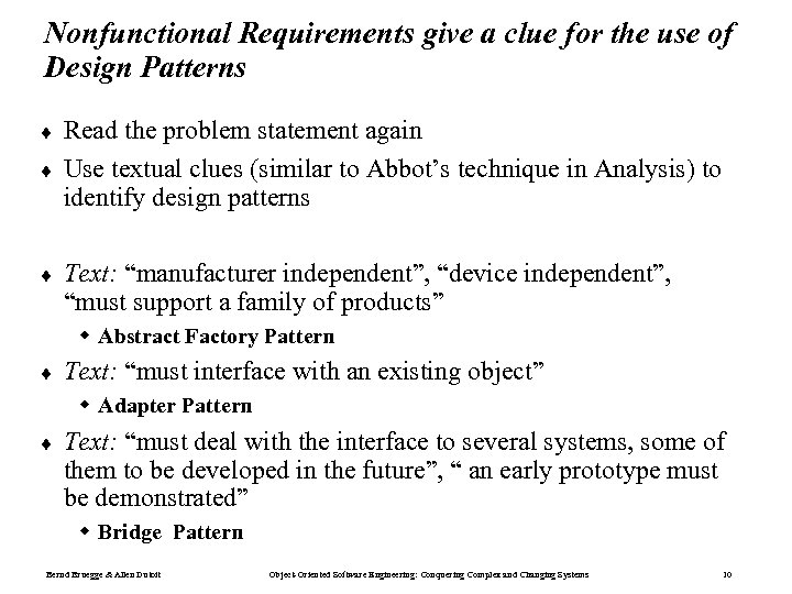 Nonfunctional Requirements give a clue for the use of Design Patterns ¨ ¨ ¨