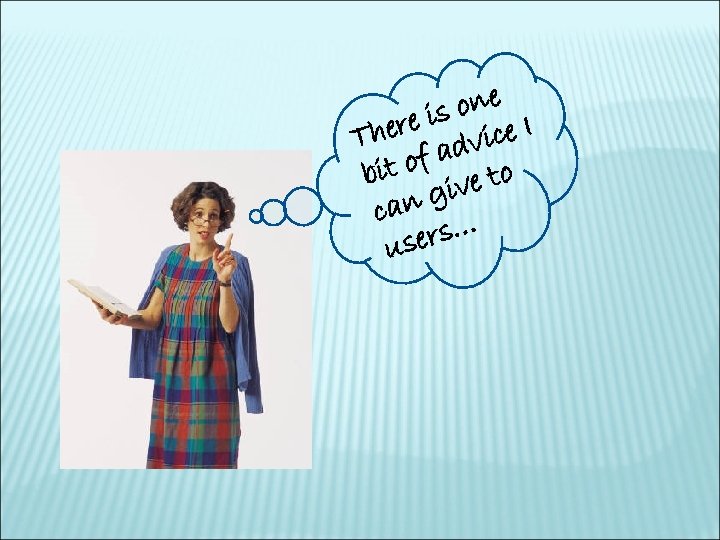 one re is ice I The adv t of e to bi giv can