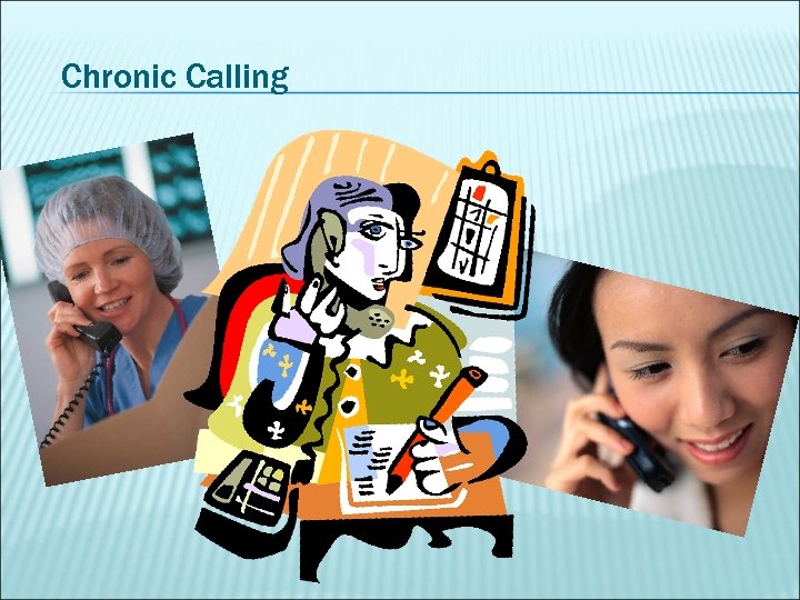 Chronic Calling 