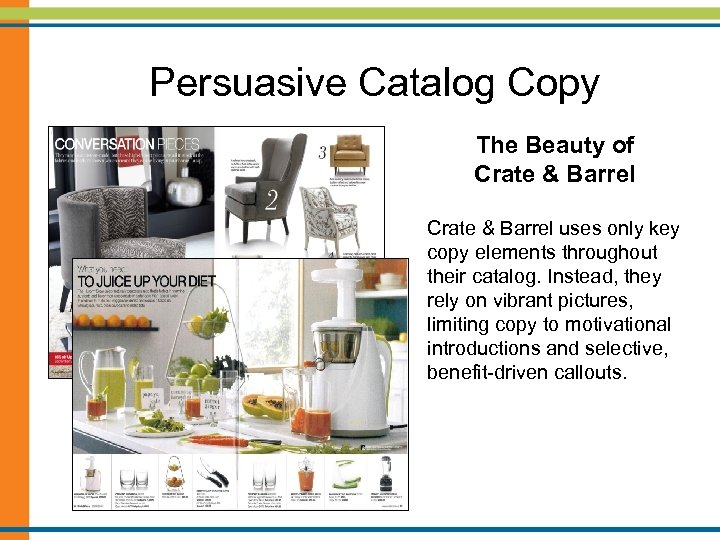 Persuasive Catalog Copy The Beauty of Crate & Barrel uses only key copy elements