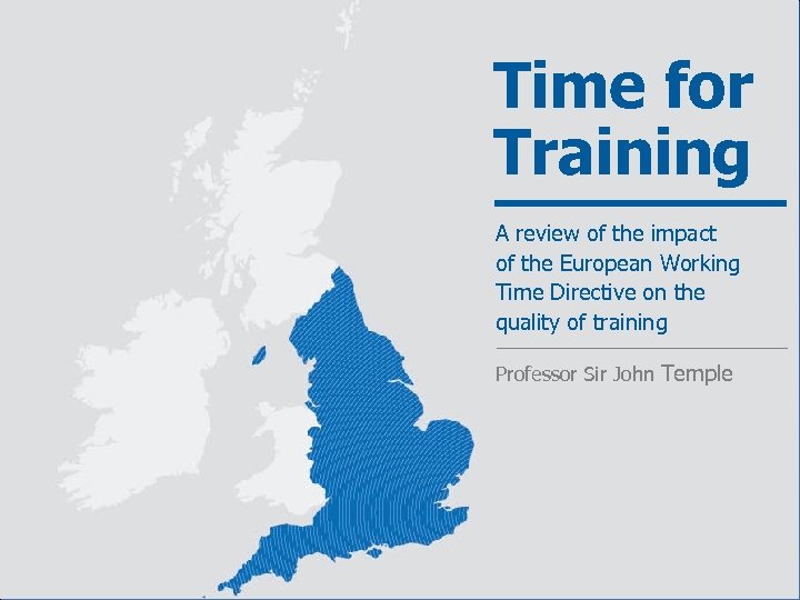 Time for Training A review of the impact of the European Working Time Directive