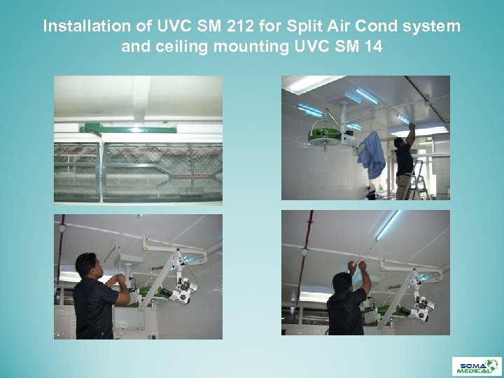 Installation of UVC SM 212 for Split Air Cond system and ceiling mounting UVC