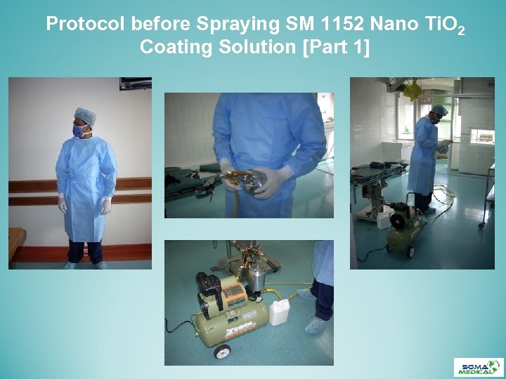 Protocol before Spraying SM 1152 Nano Ti. O 2 Coating Solution [Part 1] 