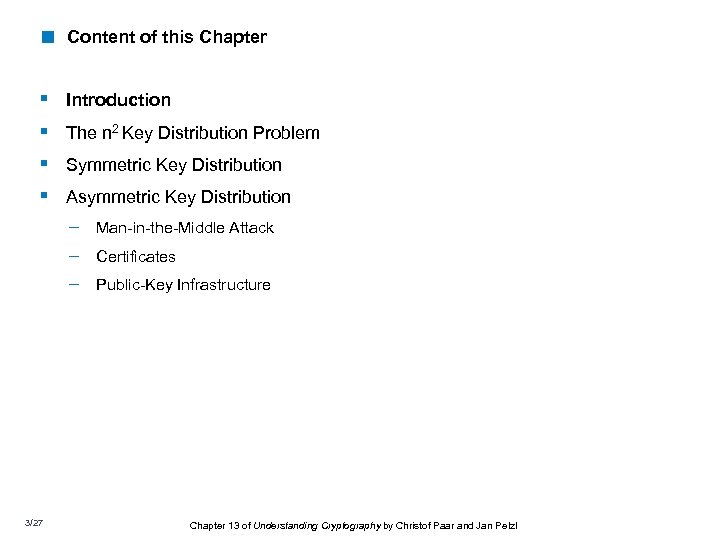 < Content of this Chapter § § Introduction The n 2 Key Distribution Problem