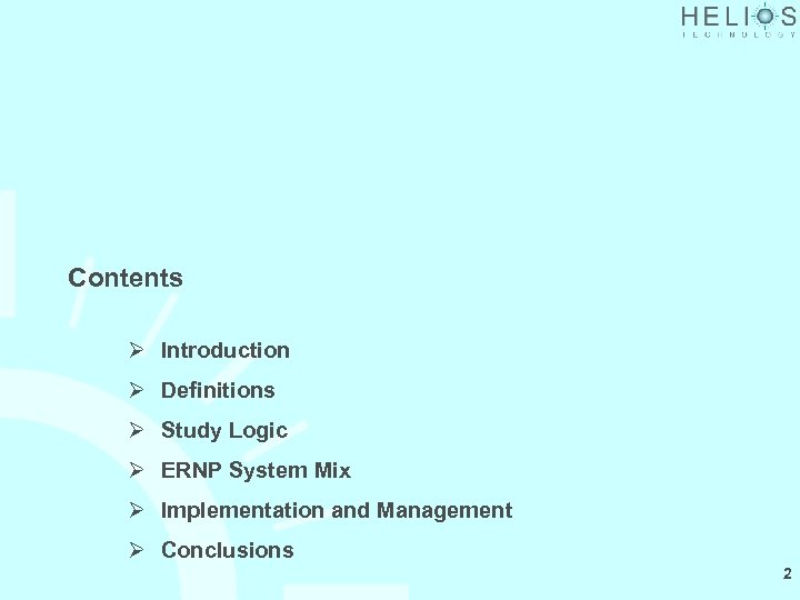 Contents Ø Introduction Ø Definitions Ø Study Logic Ø ERNP System Mix Ø Implementation