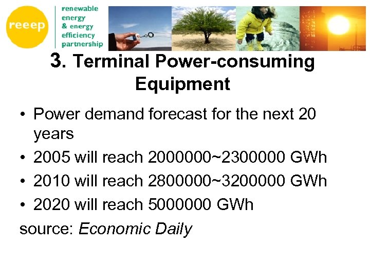 3. Terminal Power-consuming Equipment • Power demand forecast for the next 20 years •
