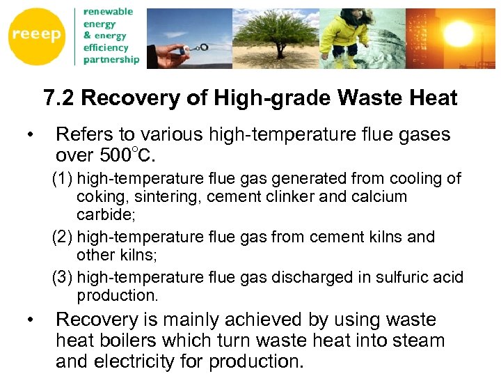 7. 2 Recovery of High-grade Waste Heat • Refers to various high-temperature flue gases