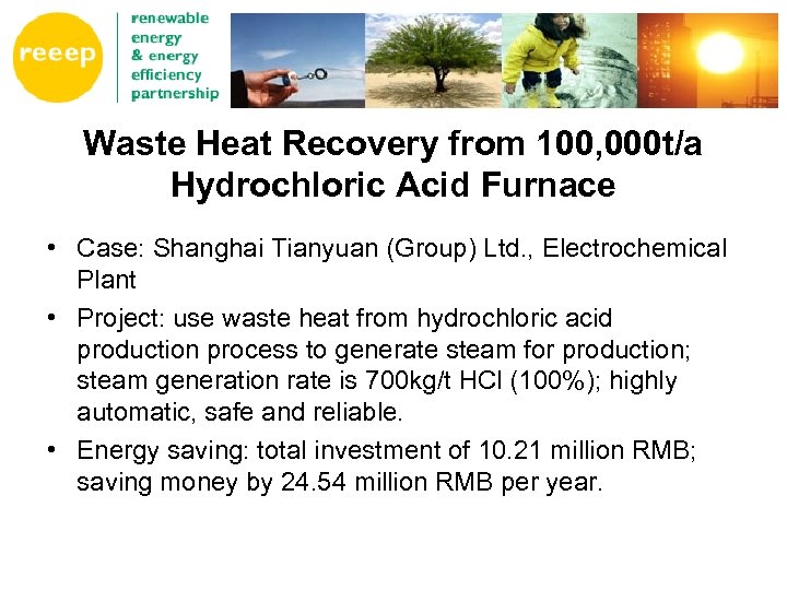 Waste Heat Recovery from 100, 000 t/a Hydrochloric Acid Furnace • Case: Shanghai Tianyuan