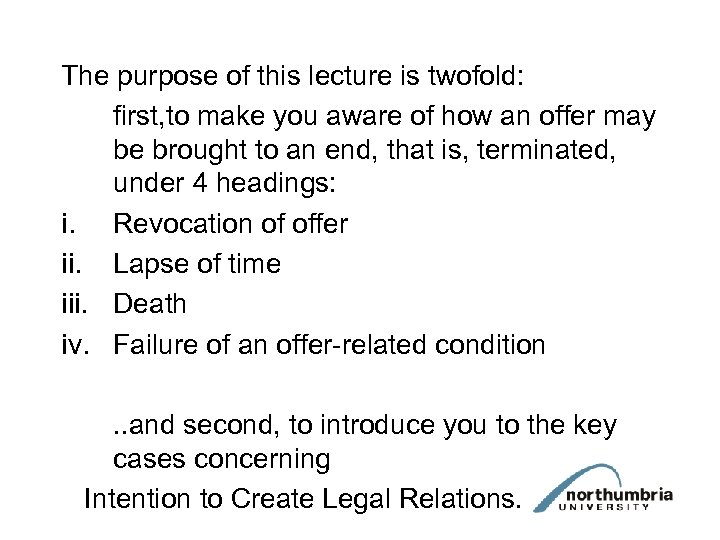 The purpose of this lecture is twofold: first, to make you aware of how