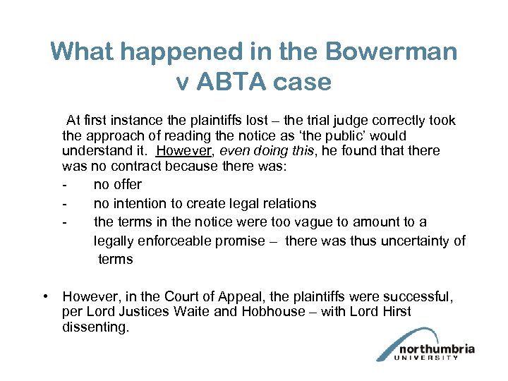 What happened in the Bowerman v ABTA case At first instance the plaintiffs lost