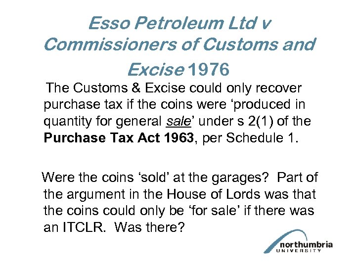 Esso Petroleum Ltd v Commissioners of Customs and Excise 1976 The Customs & Excise