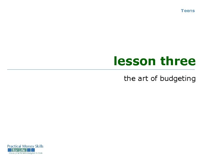 Teens lesson three the art of budgeting 