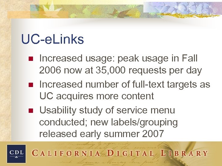 UC-e. Links n n n Increased usage: peak usage in Fall 2006 now at