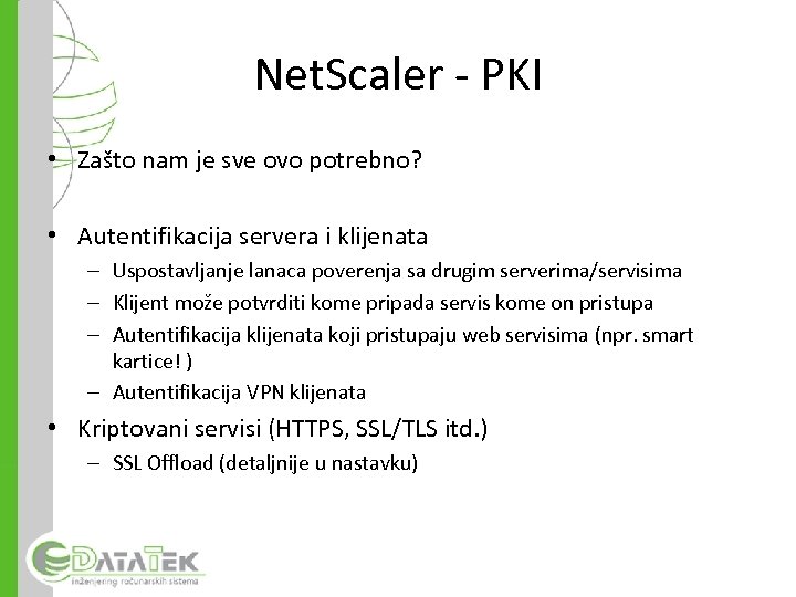 Net. Scaler - PKI • Zašto nam je sve ovo potrebno? • Autentifikacija servera