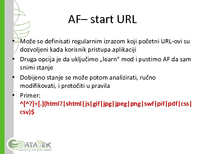 AF– start URL • Može se definisati regularnim izrazom koji početni URL-ovi su dozvoljeni