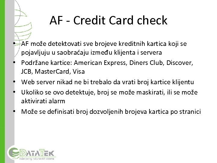 AF - Credit Card check • AF može detektovati sve brojeve kreditnih kartica koji