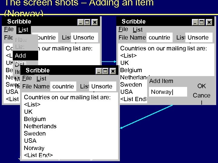 The screen shots – Adding an item (Norway) Scribble File List File Name countrie
