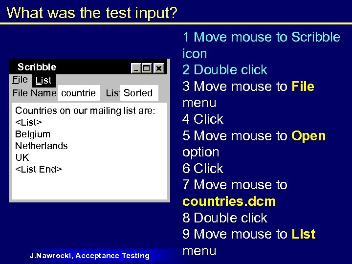 What was the test input? Scribble File List File Name countrie List Sorted s