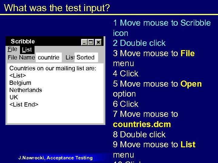 What was the test input? Scribble File List File Name countrie List Sorted s