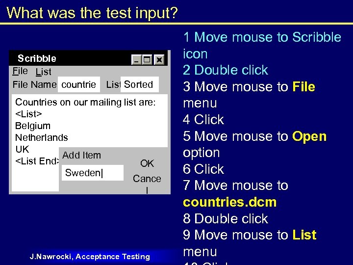 What was the test input? Scribble File List File Name countrie List Sorted s