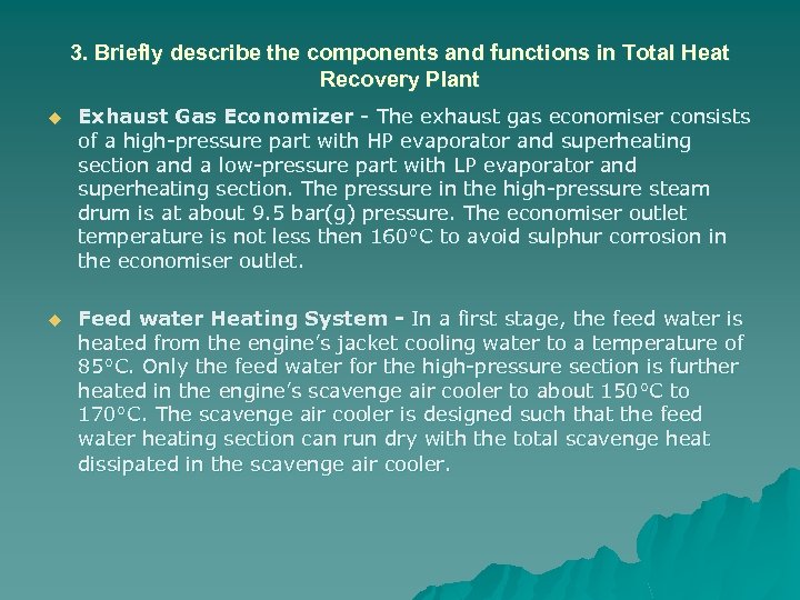 3. Briefly describe the components and functions in Total Heat Recovery Plant u Exhaust