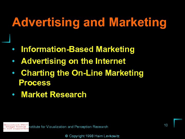 Advertising and Marketing • Information-Based Marketing • Advertising on the Internet • Charting the
