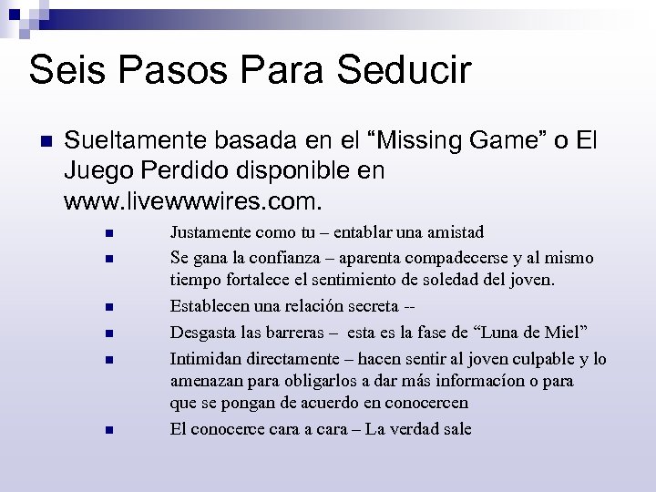 Seis Pasos Para Seducir n Sueltamente basada en el “Missing Game” o El Juego