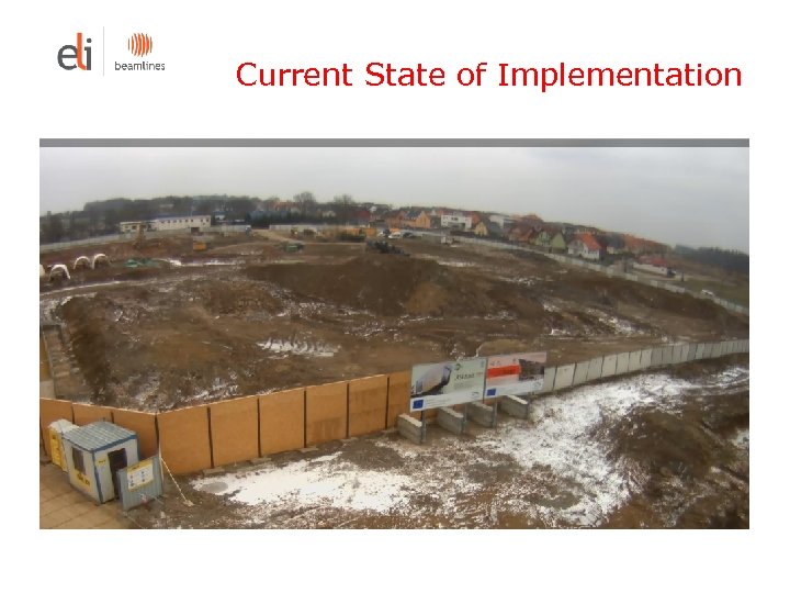 Current State of Implementation 