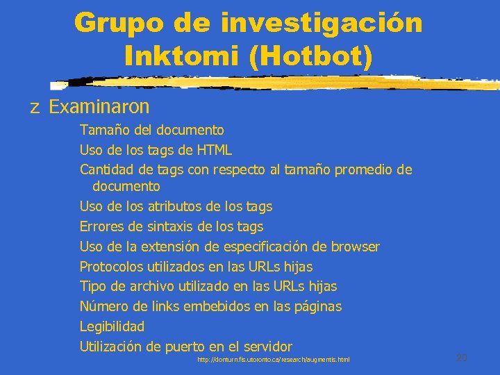 Grupo de investigación Inktomi (Hotbot) z Examinaron Tamaño del documento Uso de los tags