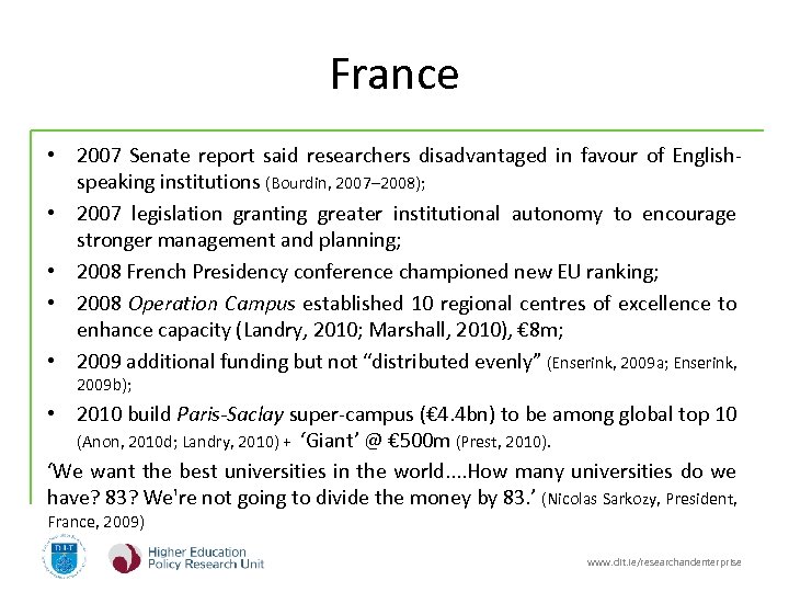 France • 2007 Senate report said researchers disadvantaged in favour of Englishspeaking institutions (Bourdin,