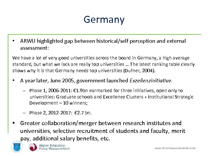 Germany • ARWU highlighted gap between historical/self perception and external assessment: We have a