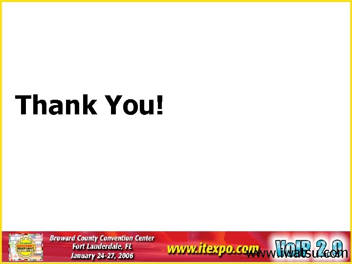 Thank You! www. iwatsu. com 