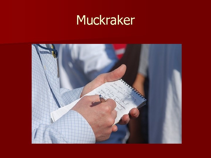 Muckraker 