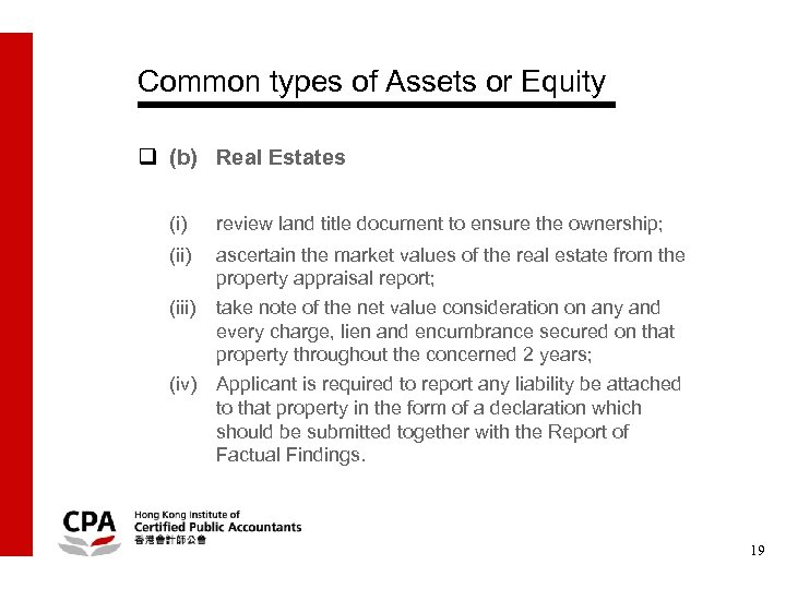 Common types of Assets or Equity q (b) Real Estates (i) review land title