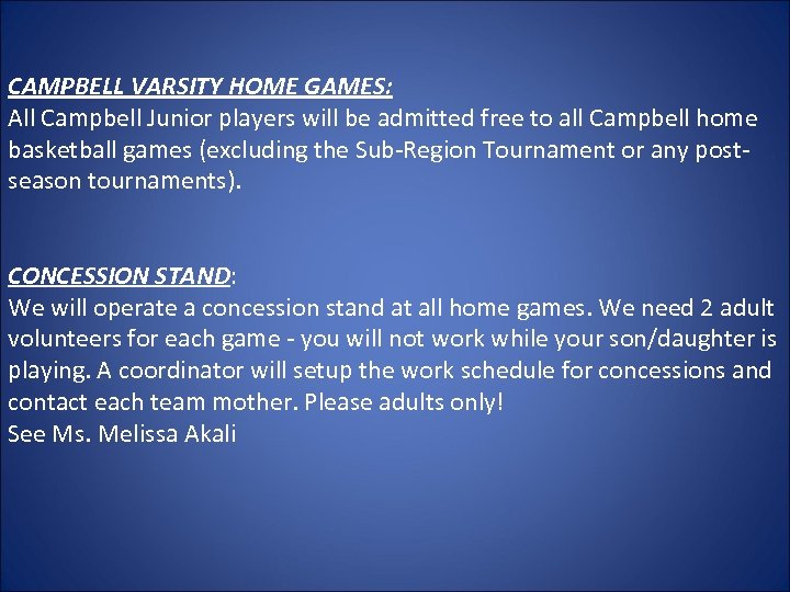 CAMPBELL VARSITY HOME GAMES: All Campbell Junior players will be admitted free to all